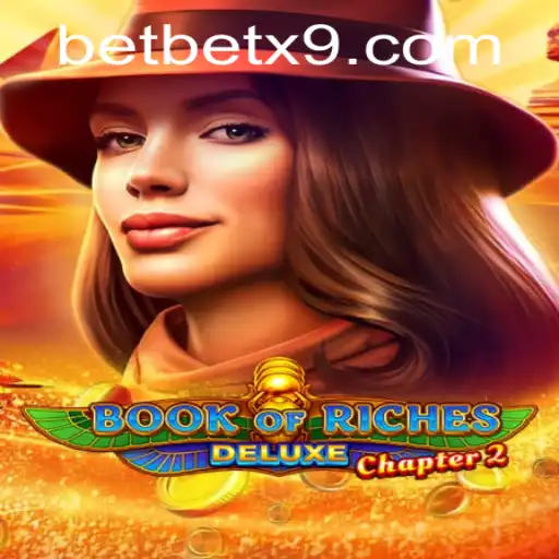 Exploring Book of Riches Deluxe Chapter 2: The Thrilling Adventure with betx9 PH Login